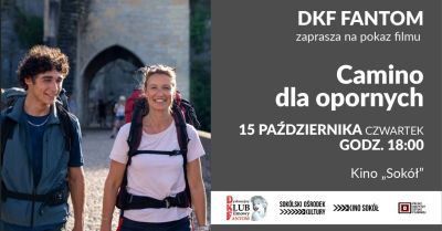 DKF Fantom pokaże „Camino dla opornych”